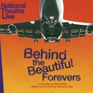 NT Live Cinema Trailer For ‘Behind The Beautiful Forevers’
